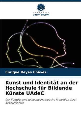 Kunst und Identität an der Hochschule für Bildende Künste UAdeC