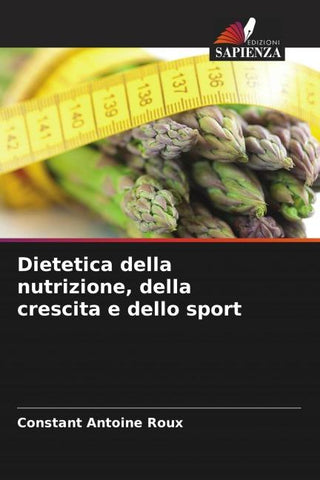 Dietetica della nutrizione, della crescita e dello sport