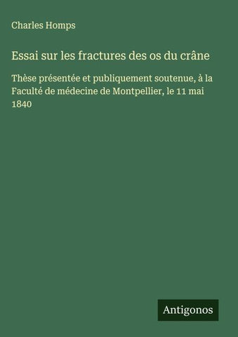 Essai sur les fractures des os du crâne