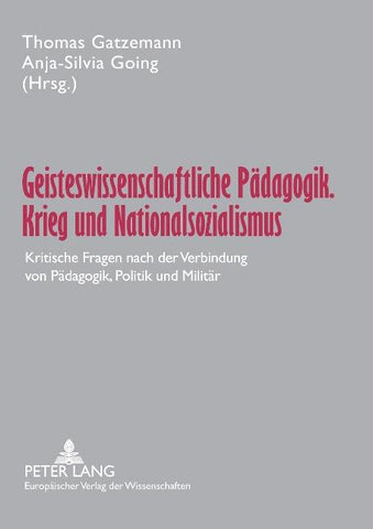 Geisteswissenschaftliche Pädagogik, Krieg und Nationalsozialismus