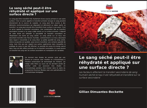 Le sang séché peut-il être réhydraté et appliqué sur une surface directe ?