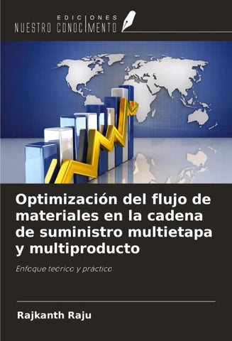 Optimización del flujo de materiales en la cadena de suministro multietapa y multiproducto