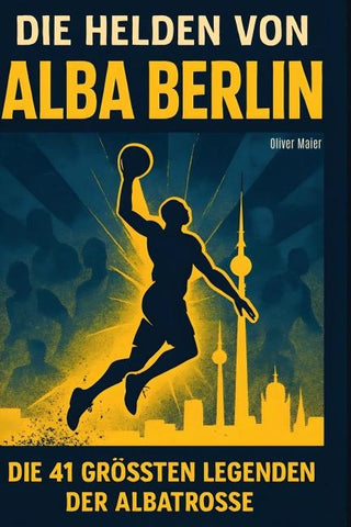 Die Helden von ALBA BERLIN