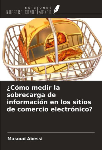 ¿Cómo medir la sobrecarga de información en los sitios de comercio electrónico?