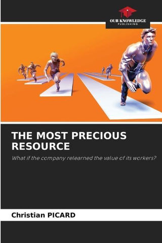 THE MOST PRECIOUS RESOURCE