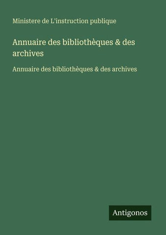Annuaire des bibliothèques & des archives