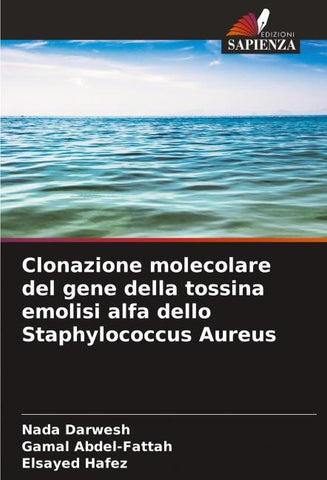 Clonazione molecolare del gene della tossina emolisi alfa dello Staphylococcus Aureus