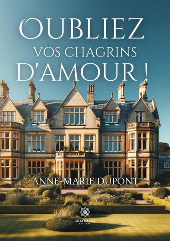 Oubliez vos chagrins d'amour !