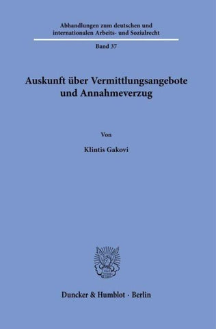 Auskunft über Vermittlungsangebote und Annahmeverzug