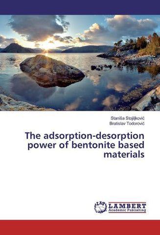 The adsorption-desorption power of bentonite based materials