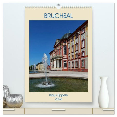 BRUCHSAL (hochwertiger Premium Wandkalender 2026 DIN A2 hoch), Kunstdruck in Hochglanz