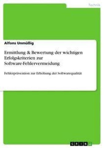 Ermittlung & Bewertung der wichtigen Erfolgskriterien zur Software-Fehlervermeidung