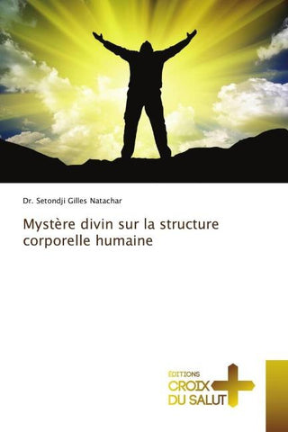 Mystère divin sur la structure corporelle humaine