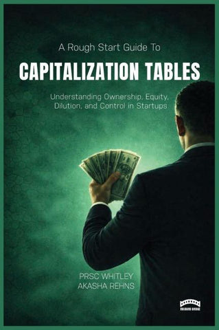 The Rough Start Guide to Building a Capitalization Table