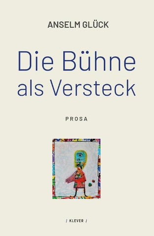 Die Bühne als Versteck