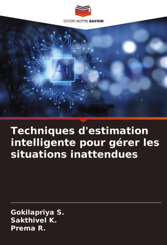 Techniques d'estimation intelligente pour gérer les situations inattendues
