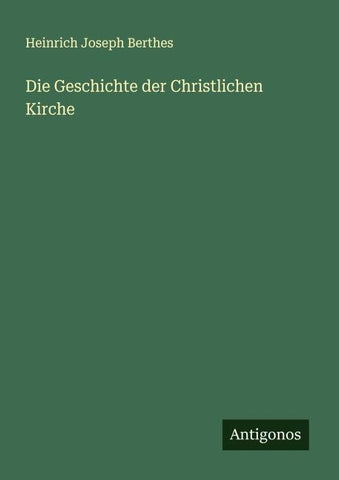 Die Geschichte der Christlichen Kirche