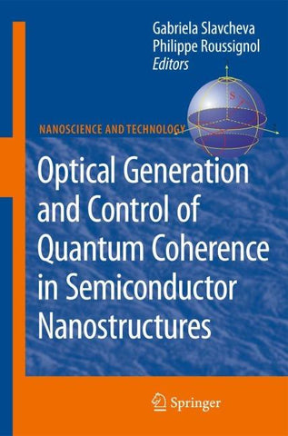 Optical Generation and Control of Quantum Coherence in Semiconductor Nanostructures