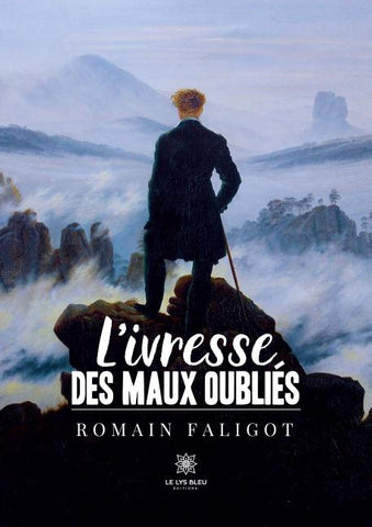 L'ivresse des maux oubliés