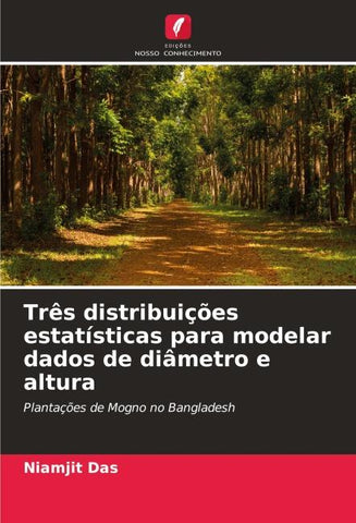 Três distribuições estatísticas para modelar dados de diâmetro e altura