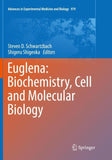 Euglena: Biochemistry, Cell and Molecular Biology