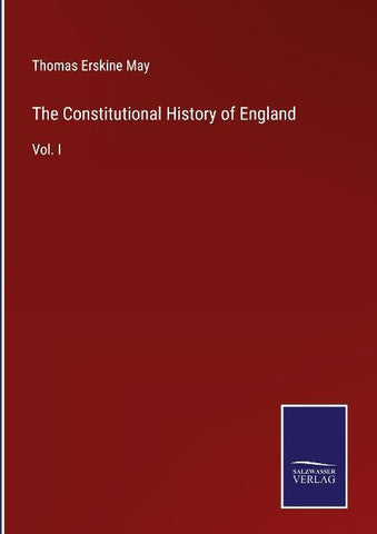 The Constitutional History of England