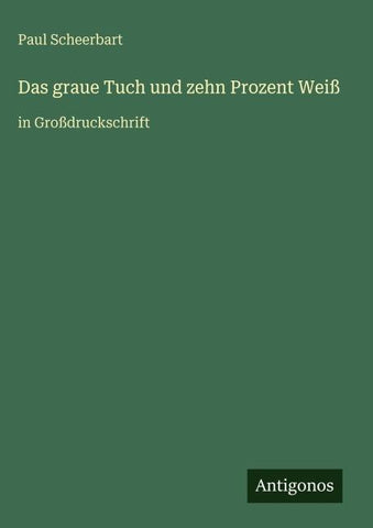 Das graue Tuch und zehn Prozent Weiß