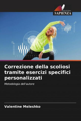 Correzione della scoliosi tramite esercizi specifici personalizzati