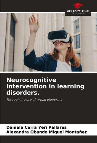 Neurocognitive intervention in learning disorders.