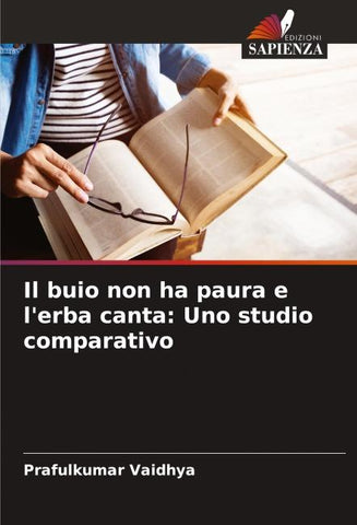 Il buio non ha paura e l'erba canta: Uno studio comparativo