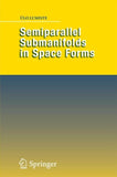Semiparallel Submanifolds in Space Forms