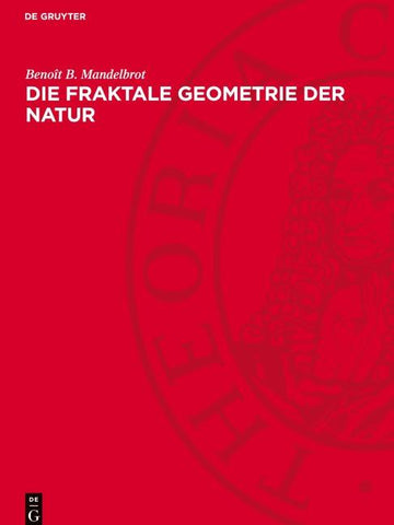 Die fraktale Geometrie der Natur