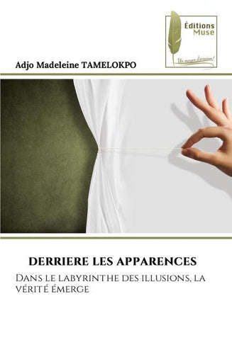 DERRIERE LES APPARENCES