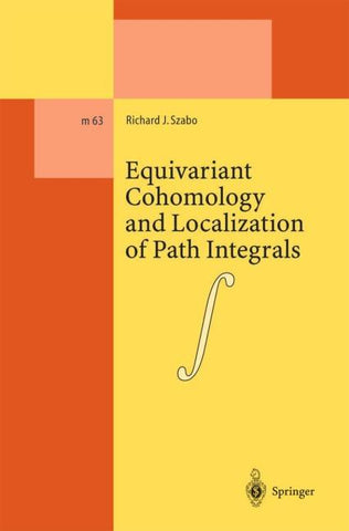 Equivariant Cohomology and Localization of Path Integrals