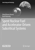 Spent Nuclear Fuel and Accelerator-Driven Subcritical Systems