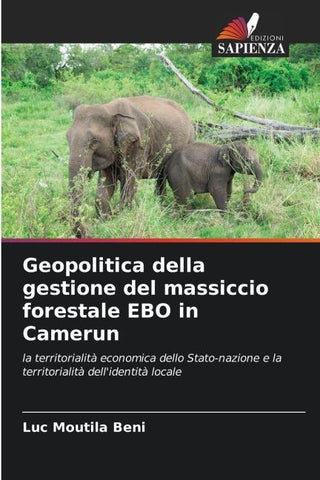 Geopolitica della gestione del massiccio forestale EBO in Camerun