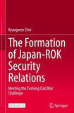 The Formation of Japan-ROK Security Relations