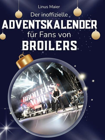 Der inoffizielle Adventskalender für Fans von Broilers