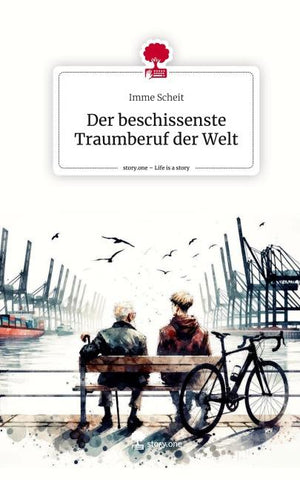 Der beschissenste Traumberuf der Welt. Life is a Story - story.one