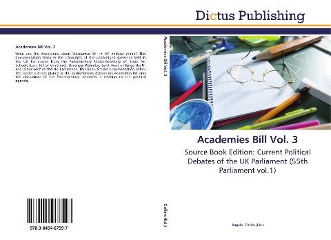 Academies Bill Vol. 3