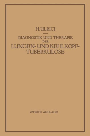 Diagnostik und Therapie der Lungen- und Kehlkopftuberkulose
