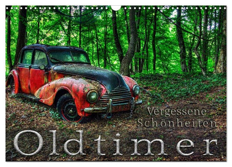 Oldtimer - Vergessene Schönheiten (Wandkalender 2026 DIN A3 quer), CALVENDO Monatskalender