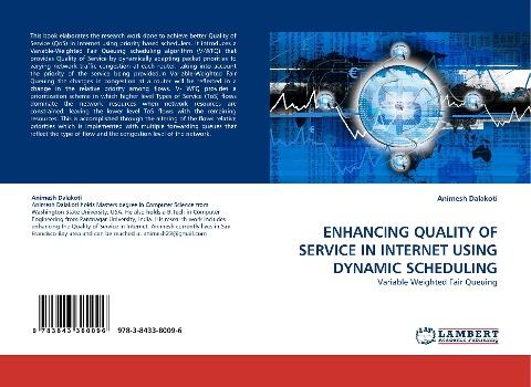 ENHANCING QUALITY OF SERVICE IN INTERNET USING DYNAMIC SCHEDULING