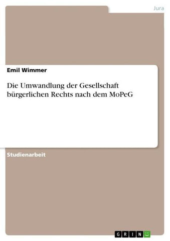 Die Umwandlung der Gesellschaft bürgerlichen Rechts nach dem MoPeG