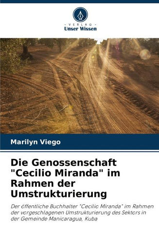 Die Genossenschaft "Cecilio Miranda" im Rahmen der Umstrukturierung