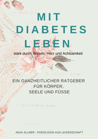 Mit Diabetes leben stark durch Wissen, Herz und Achtsamkeit