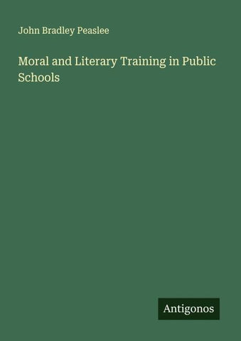 Moral and Literary Training in Public Schools