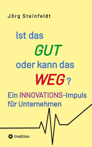 Ist das GUT oder kann das WEG?