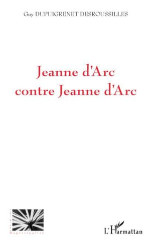 Jeanne d'Arc contre Jeanne d'Arc