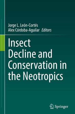 Insect Decline and Conservation in the Neotropics